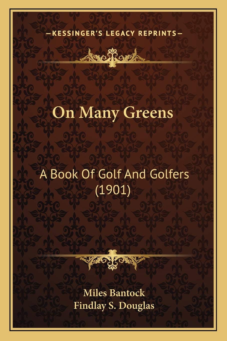 Kessinger Publishing On Many Greens 1901 cover—classic golf history keepsake for enthusiasts