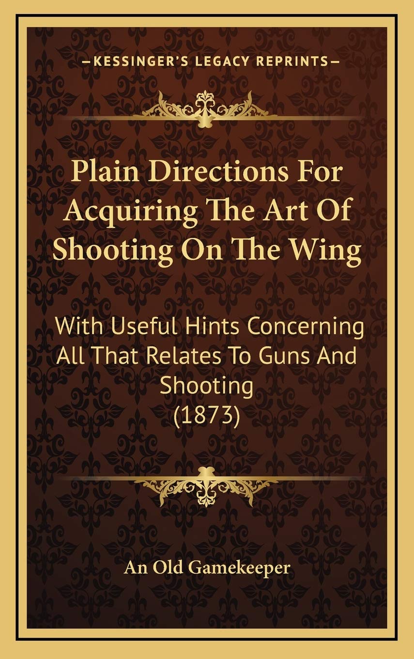 Kessinger Publishing book cover for Plain Directions, guiding wing shooting enthusiasts.