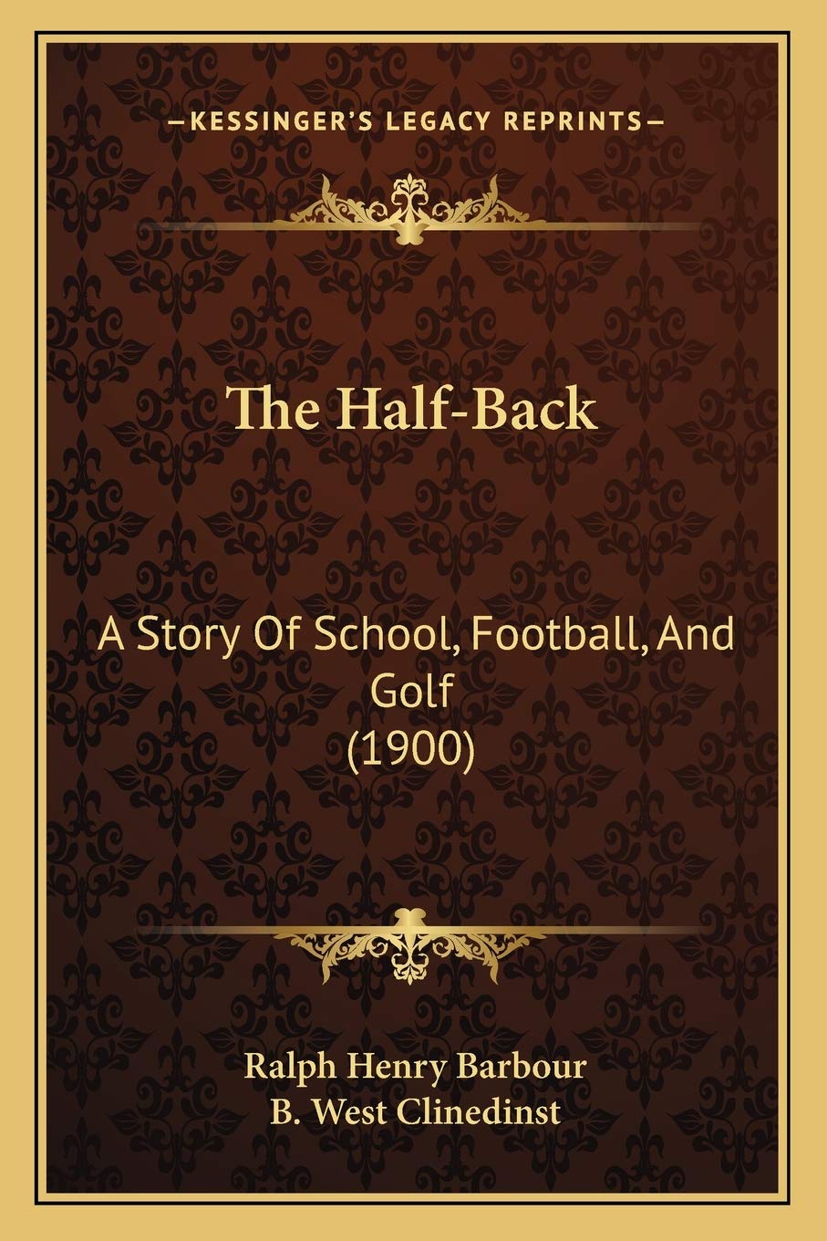 Kessinger Publishing The Half-Back cover image, ideal for collectors seeking authentic 1900s sports fiction.