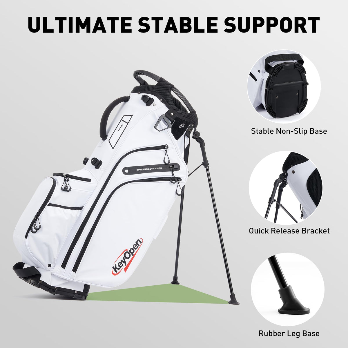 KeyOpen carbon reinforced legs provide stable stand on uneven turf.