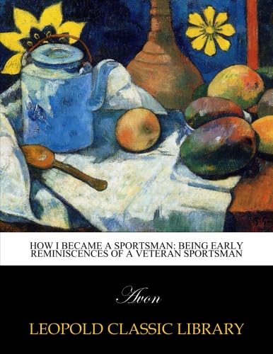Leopold Classic Library book cover for How I Became a Sportsman, ideal for reflective reading