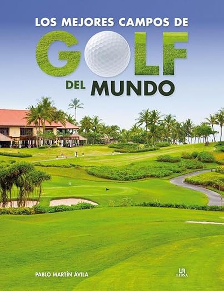 LIBSA World's Best Golf Courses cover featuring iconic greens to inspire travel planning.