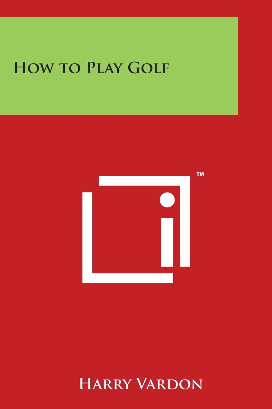 Literary Licensing, LLC How to Play Golf book cover; ideal for collectors and golf history fans