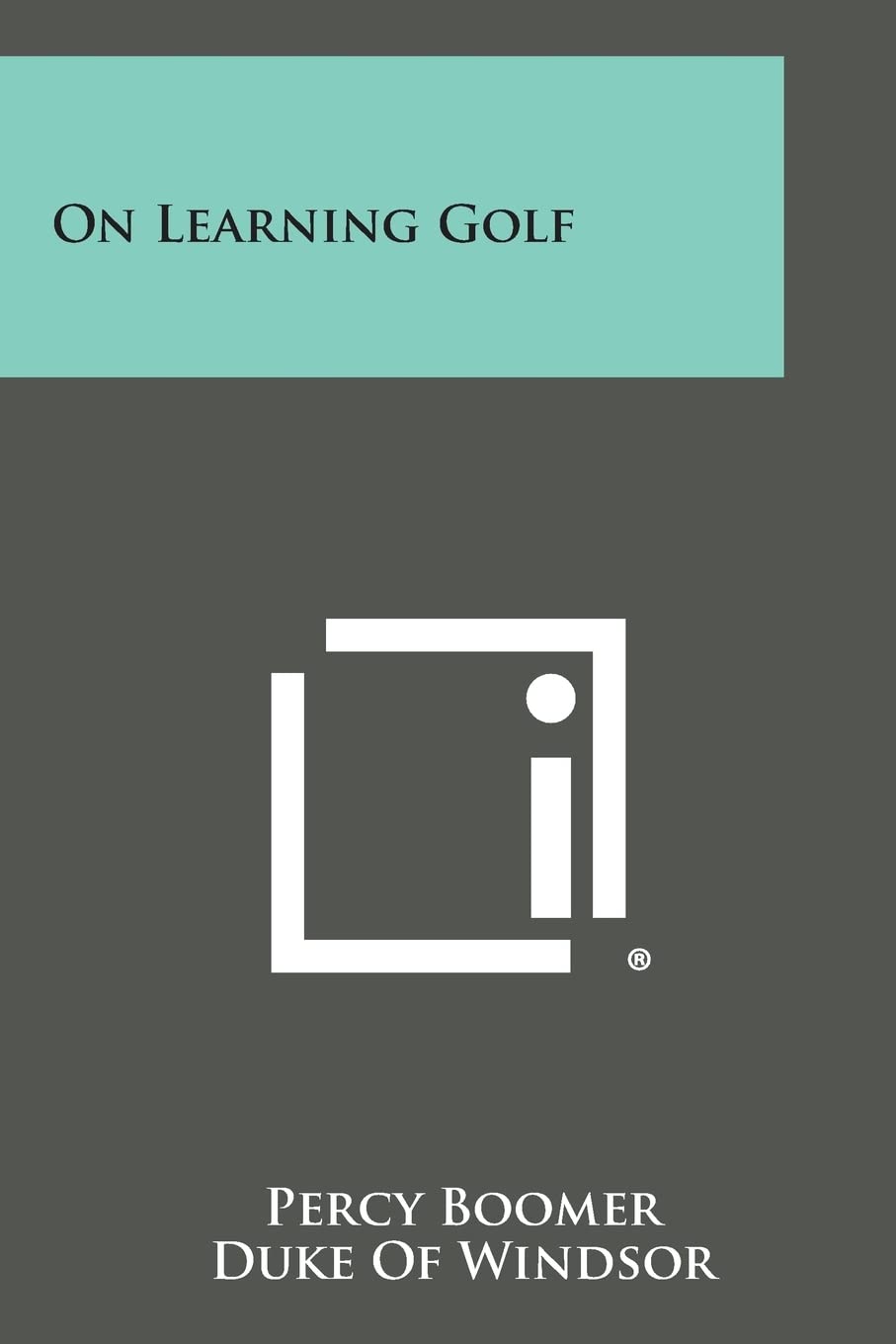 Literary Licensing On Learning Golf book cover image, ideal for golf history enthusiasts and collectors
