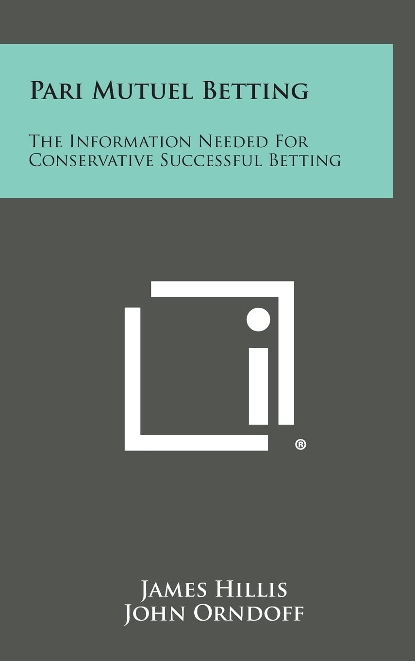 Literary Licensing Pari Mutuel Betting book cover, a concise guide for informed, conservative betting decisions.