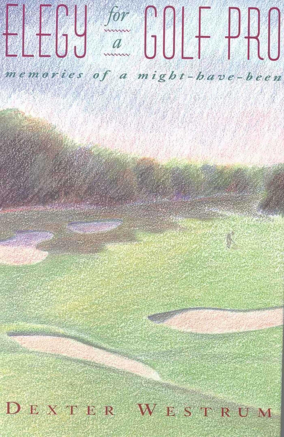 Lyons Press Elegy for a Golf Pro cover image, moving memoir for golf fans