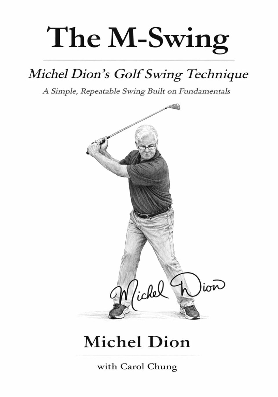 The M-Swing posture guide by Michel Dion for repeatable golf swing accuracy
