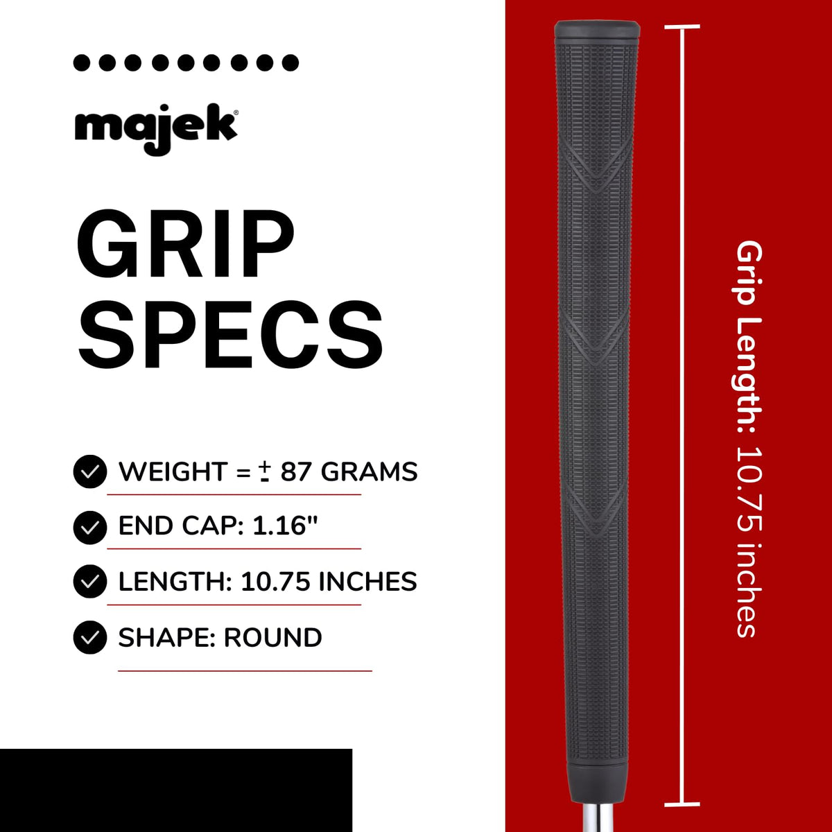 Majek extra-wide-profile grips provide a stable feel for players with larger hands.