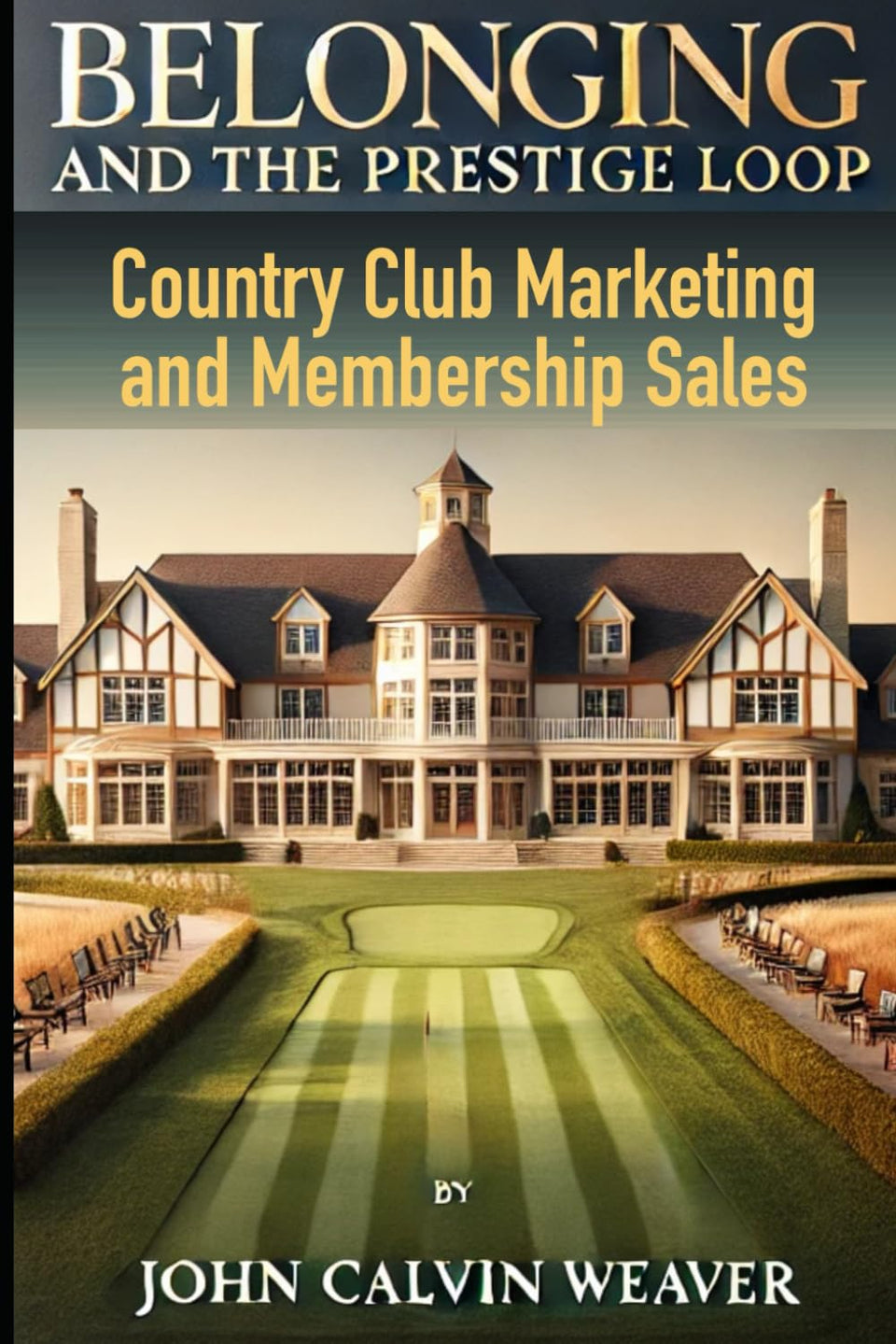 Majosta Belonging and the Prestige Loop cover highlights strategies to grow country club membership