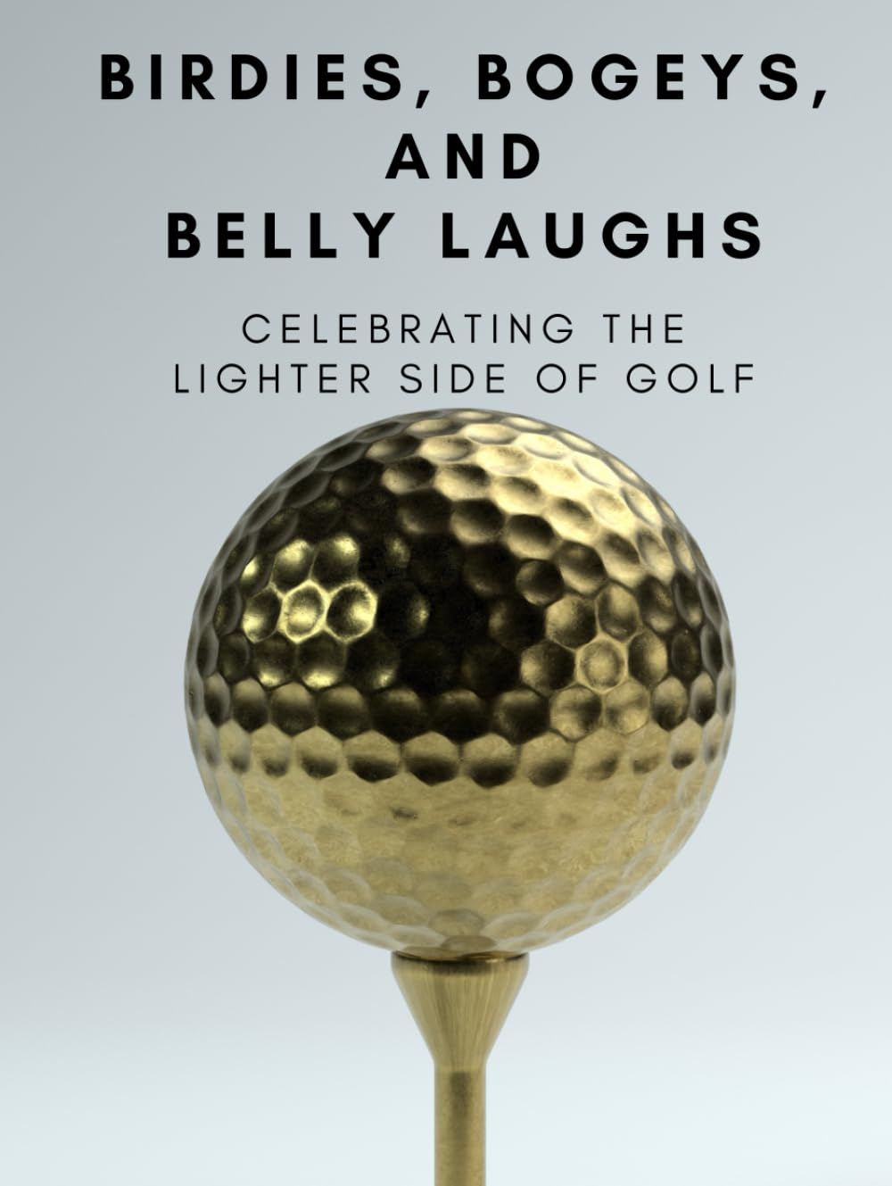 Majosta Birdies, Bogeys, and Belly Laughs cover image highlighting golf humor and camaraderie.