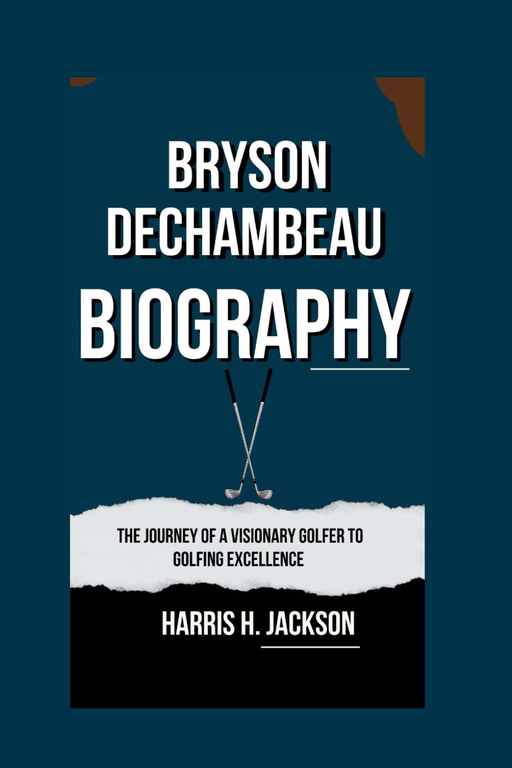 Majosta Bryson DeChambeau biography cover image showing a visionary golfer inspiring strategic course play