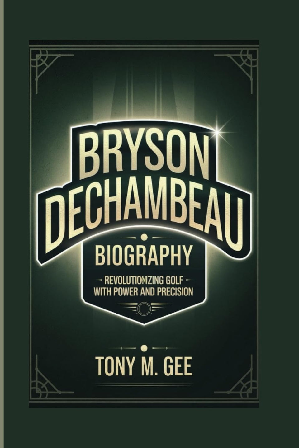 Majosta Bryson DeChambeau biography cover image highlighting power and precision in golf