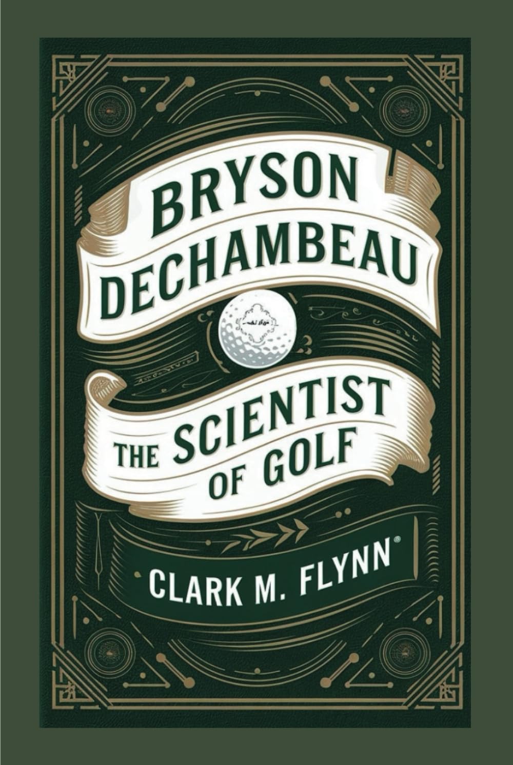 Majosta Bryson DeChambeau The Scientist of Golf book cover inviting exploration of science-driven golf