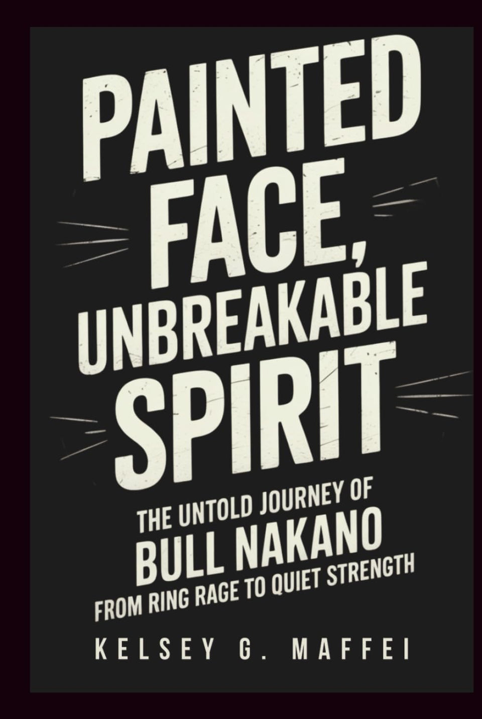 Majosta Bull Nakano painted-face book cover inspiring resilience for wrestling fans