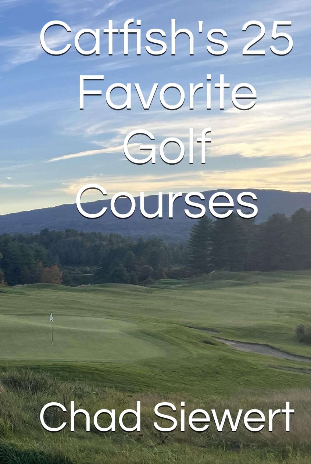Majosta Catfish's 25 Favorite Golf Courses cover with lush greens and travel inspiration
