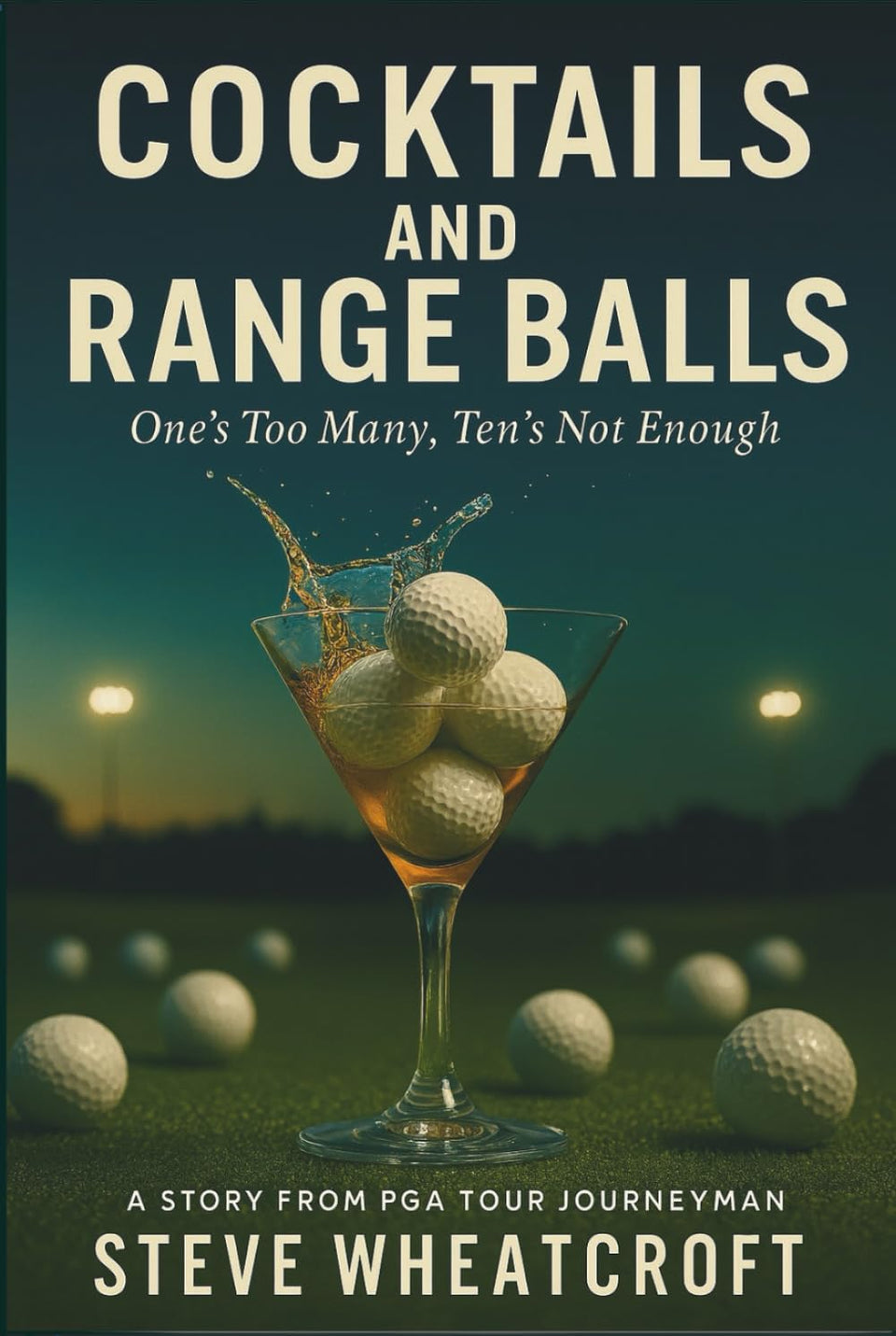 Majosta Cocktails and Range Balls cover; memoir of golf, addiction, and resilience.