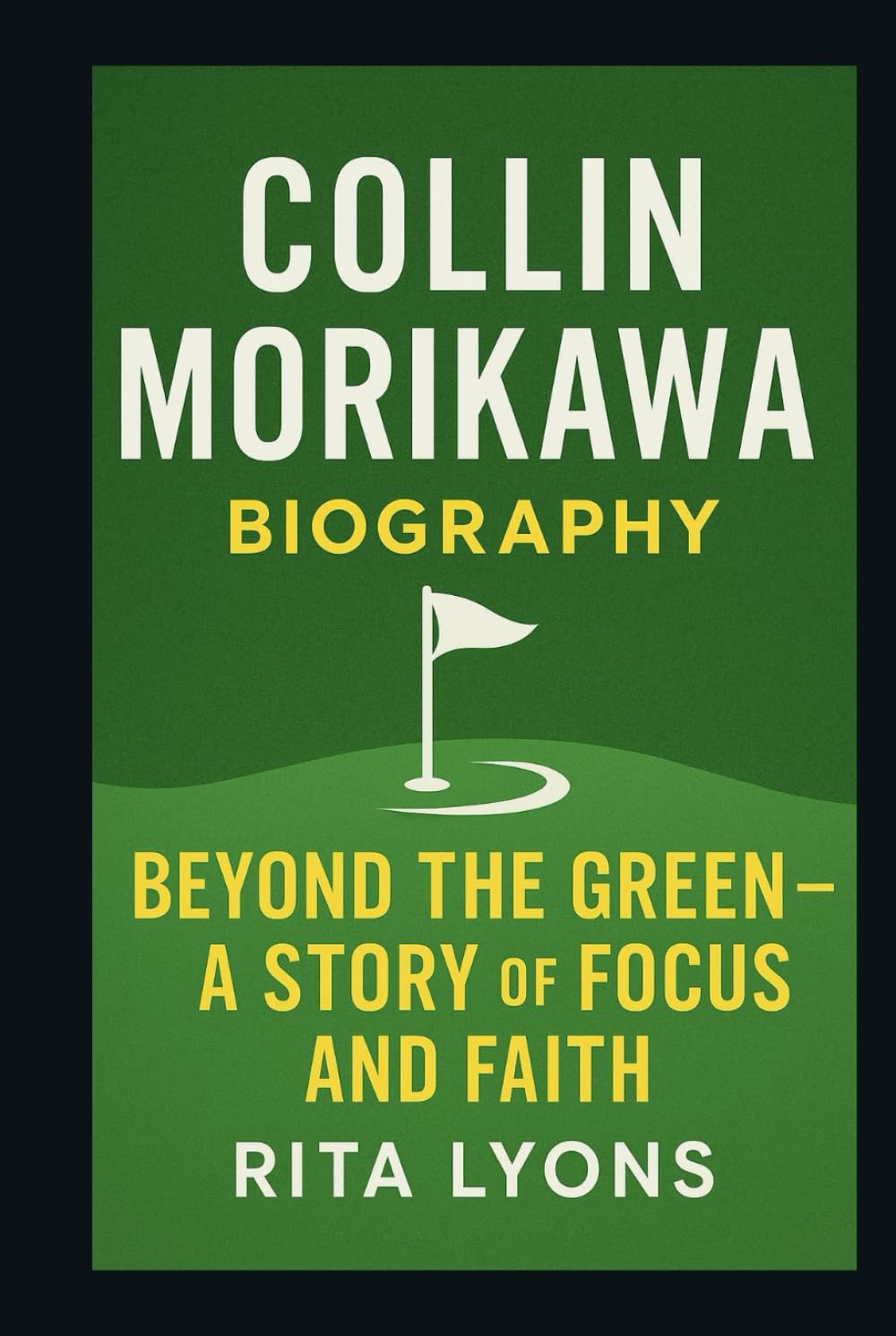 Majosta Collin Morikawa biography cover—an inspirational golf journey for fans.