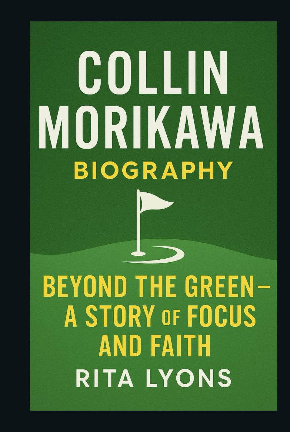 Majosta Collin Morikawa biography cover—an inspirational golf journey for fans.