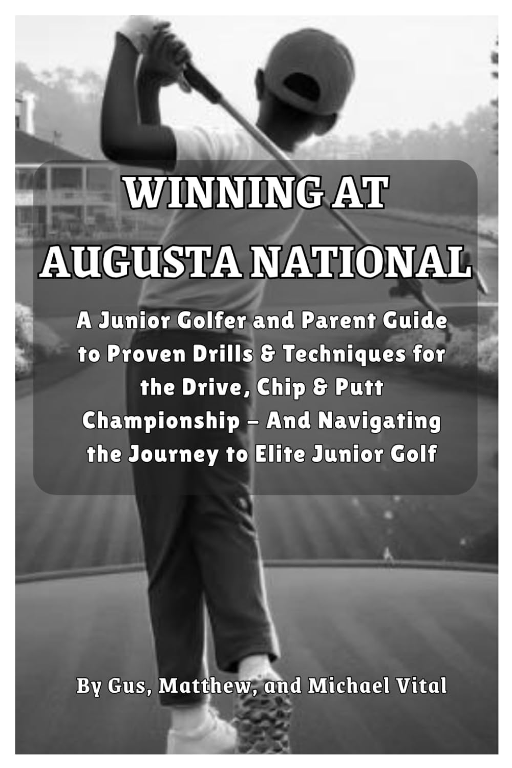 Majosta Winning at Augusta cover highlights Drive, Chip & Putt drills for consistency