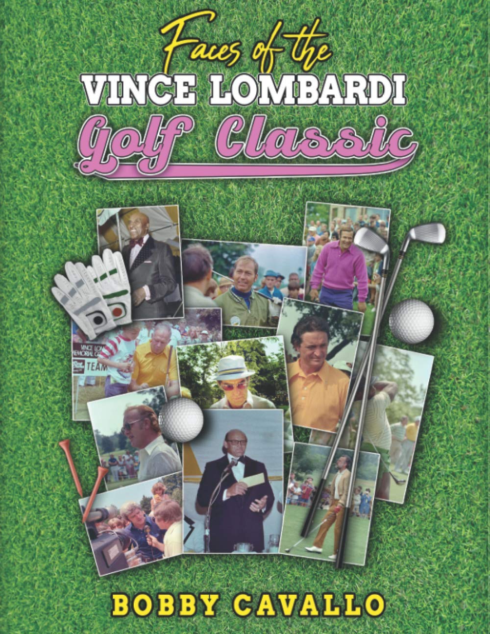 Majosta The Faces of the Vince Lombardi Classic cover: iconic figures on the golf course for coffee-table display.
