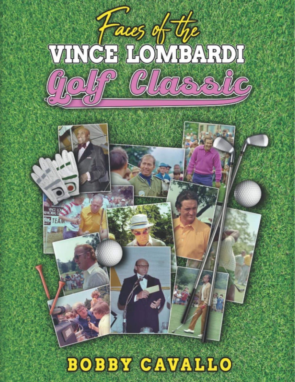 Majosta The Faces of the Vince Lombardi Classic cover: iconic figures on the golf course for coffee-table display.