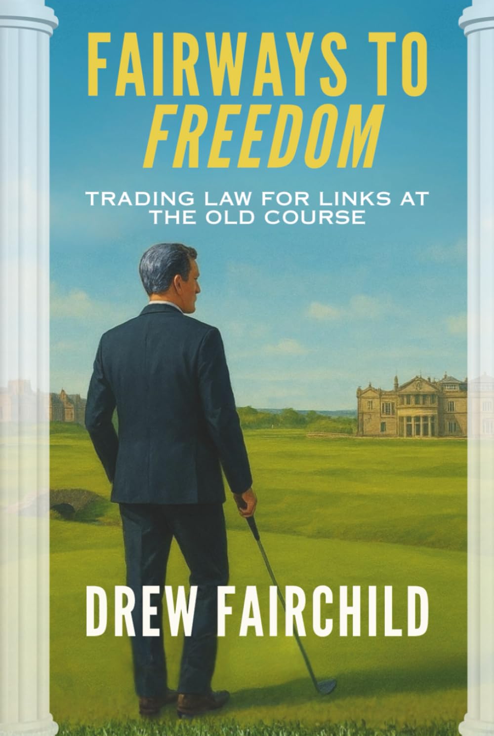 Majosta Fairways to Freedom cover—Old Course setting inspires reinvention.