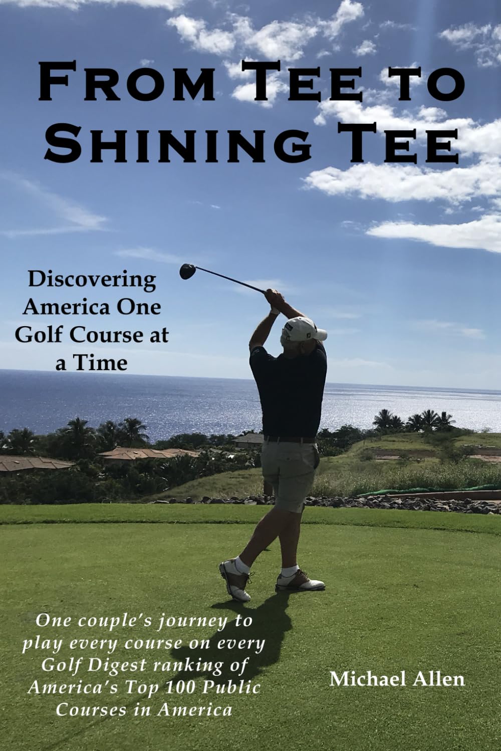 Majosta From Tee to Shining Tee book cover showing golf travel adventures across America.