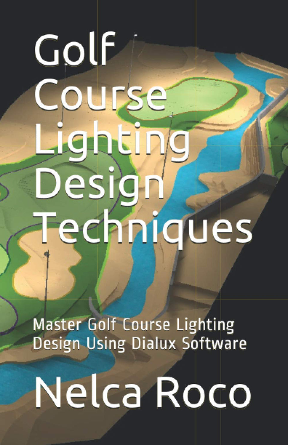 Majosta golf course lighting design using Dialux illustration highlights planning and efficient illumination