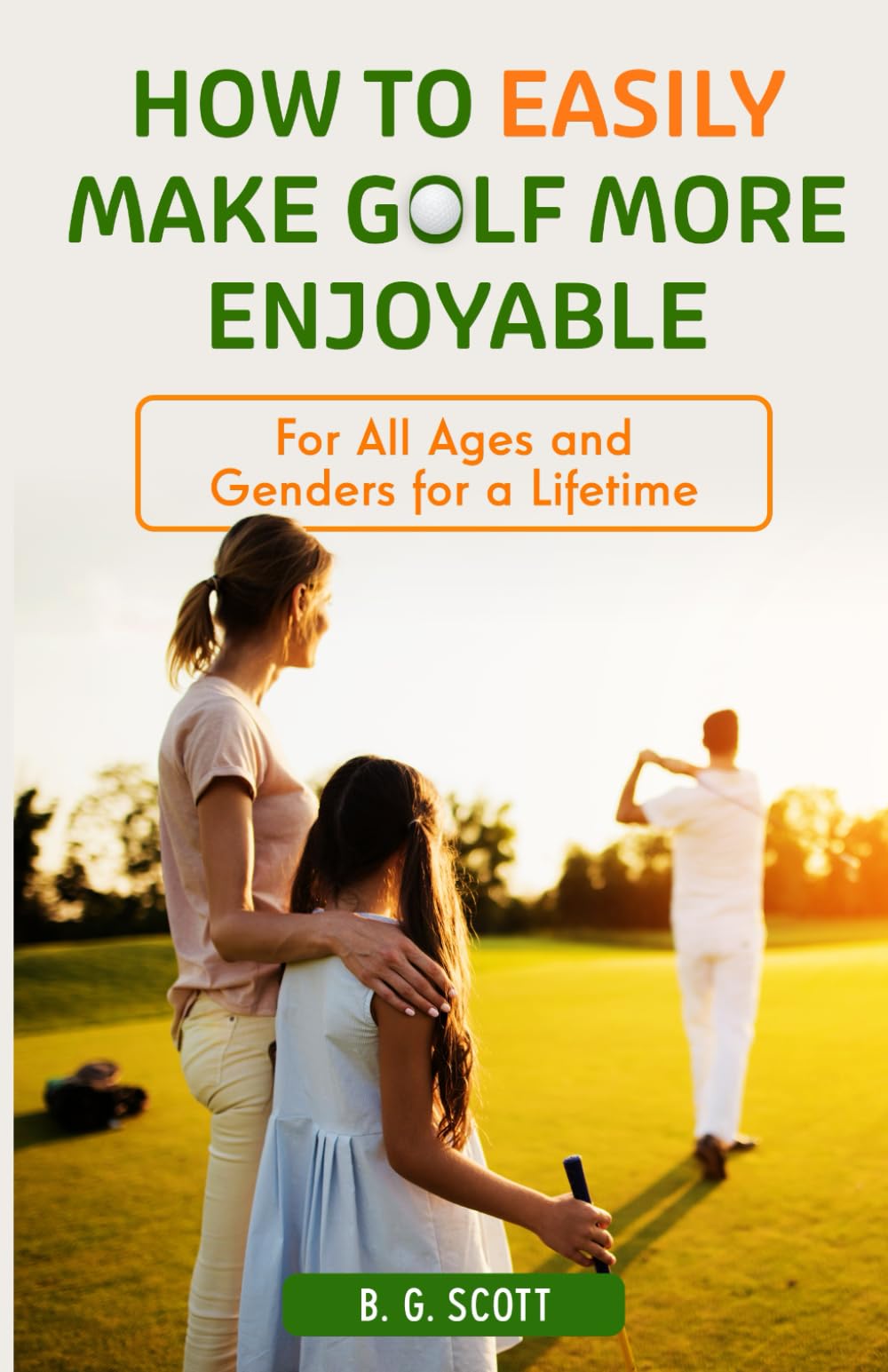 Majosta golf joy book cover showing relaxed players enjoying a round for all ages