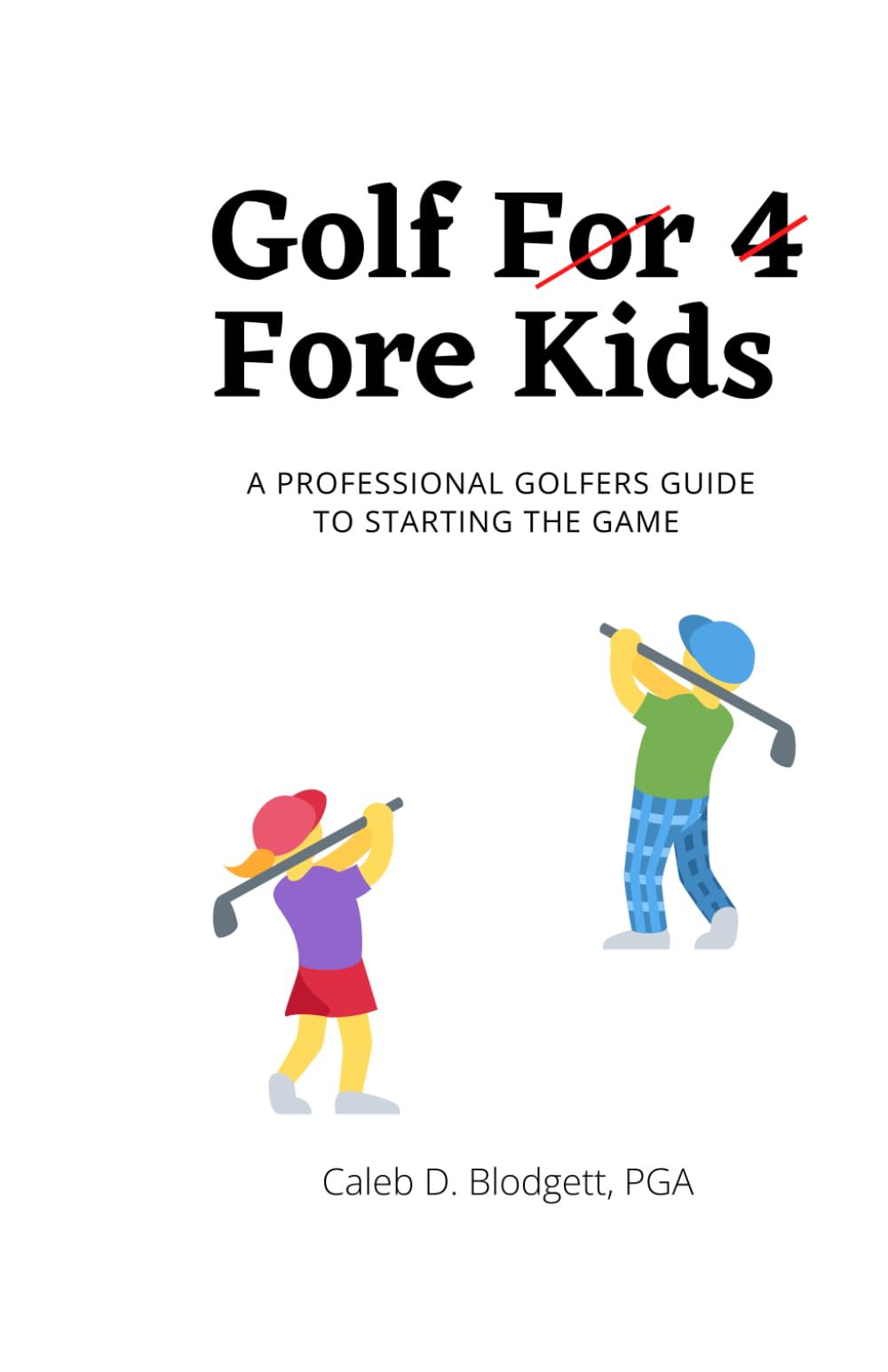 Majosta Golf Fore Kids book cover illustrating beginner-friendly golf concepts for young readers.