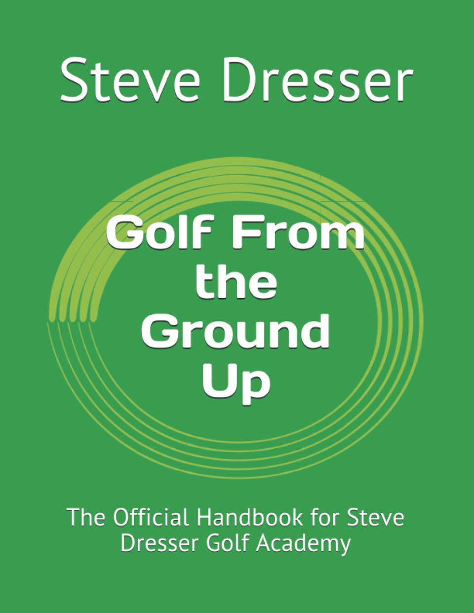 Majosta Golf From the Ground Up book cover highlighting comprehensive coaching for all levels