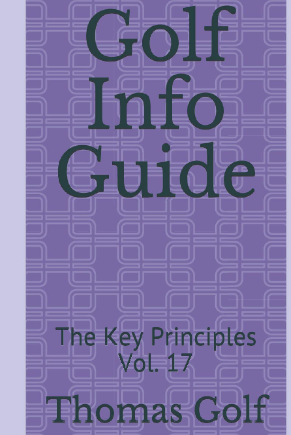 Majosta Golf Info Guide Vol. 17 cover shows core principles to boost on-course consistency