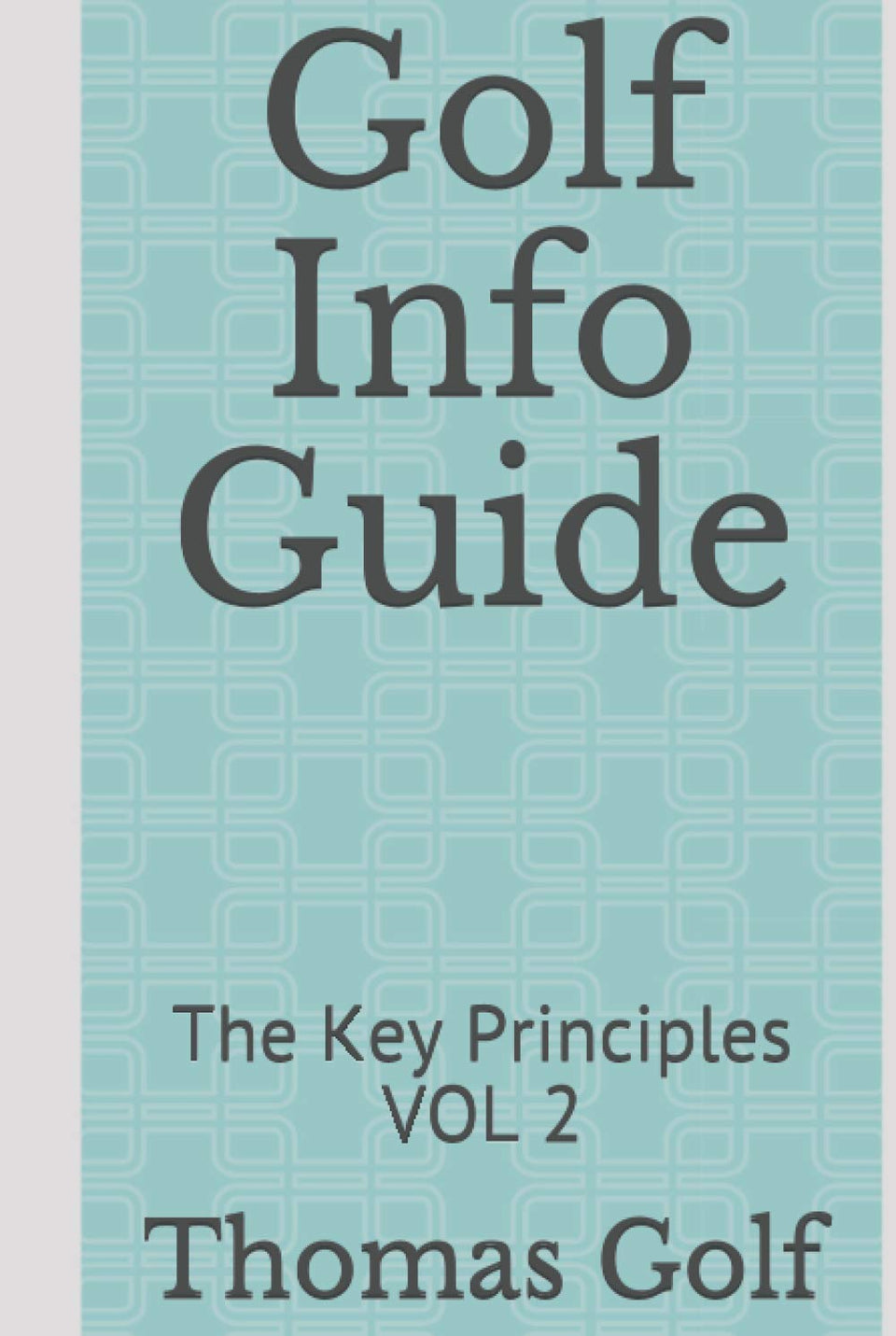 Majosta Golf Info Guide Vol 2 cover highlighting core principles to improve your game