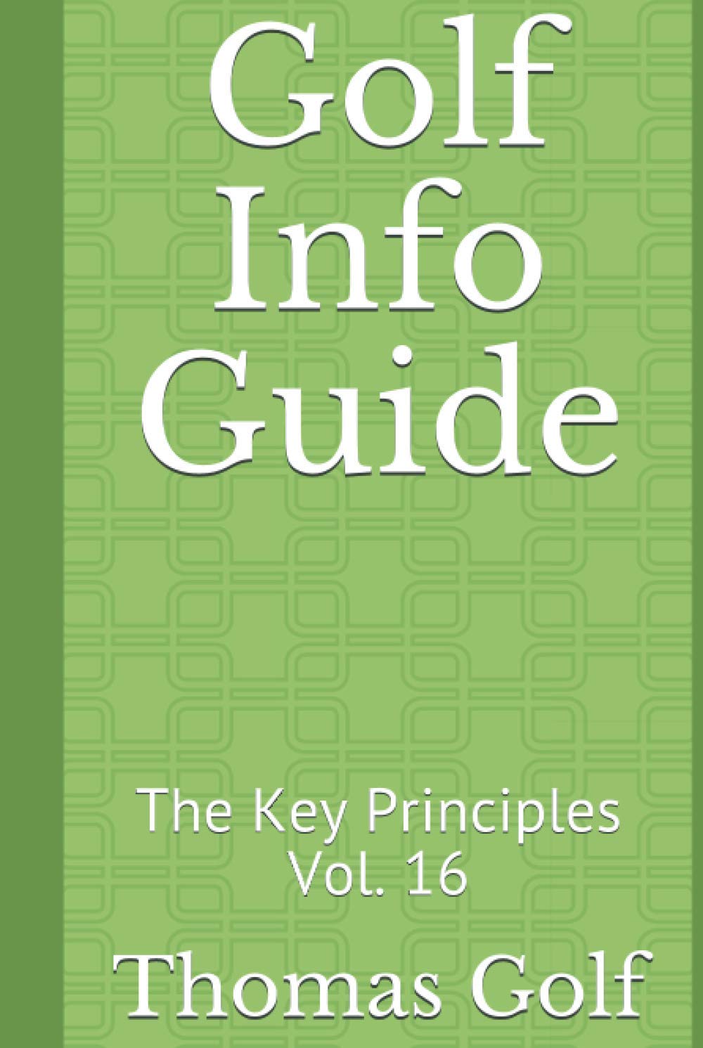 Majosta Golf Info Guide Vol. 16 cover highlights core principles for on-course decisions.