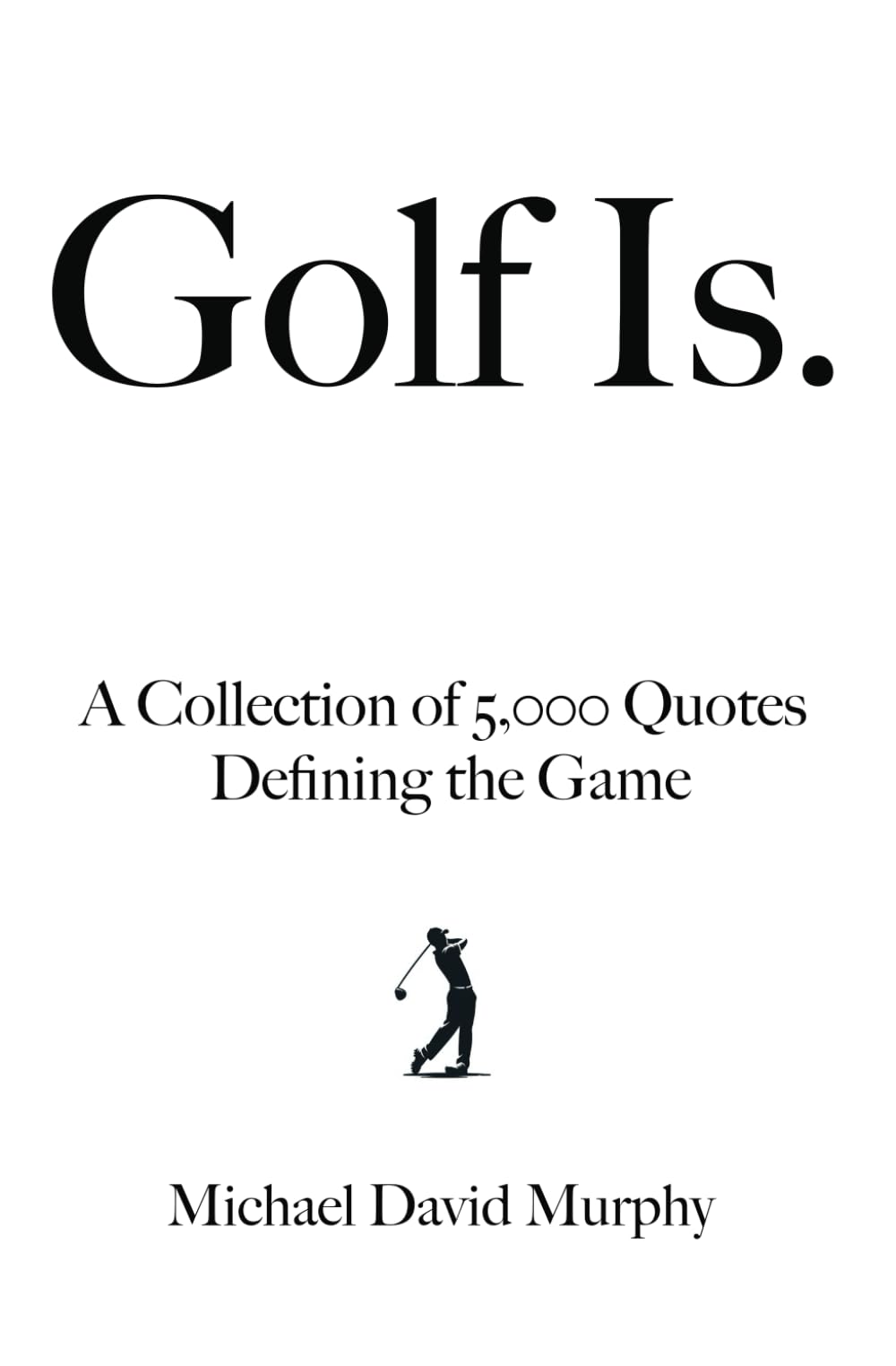 Majosta Golf Is quotes collection cover—invites reflection and daily motivation for golf fans.
