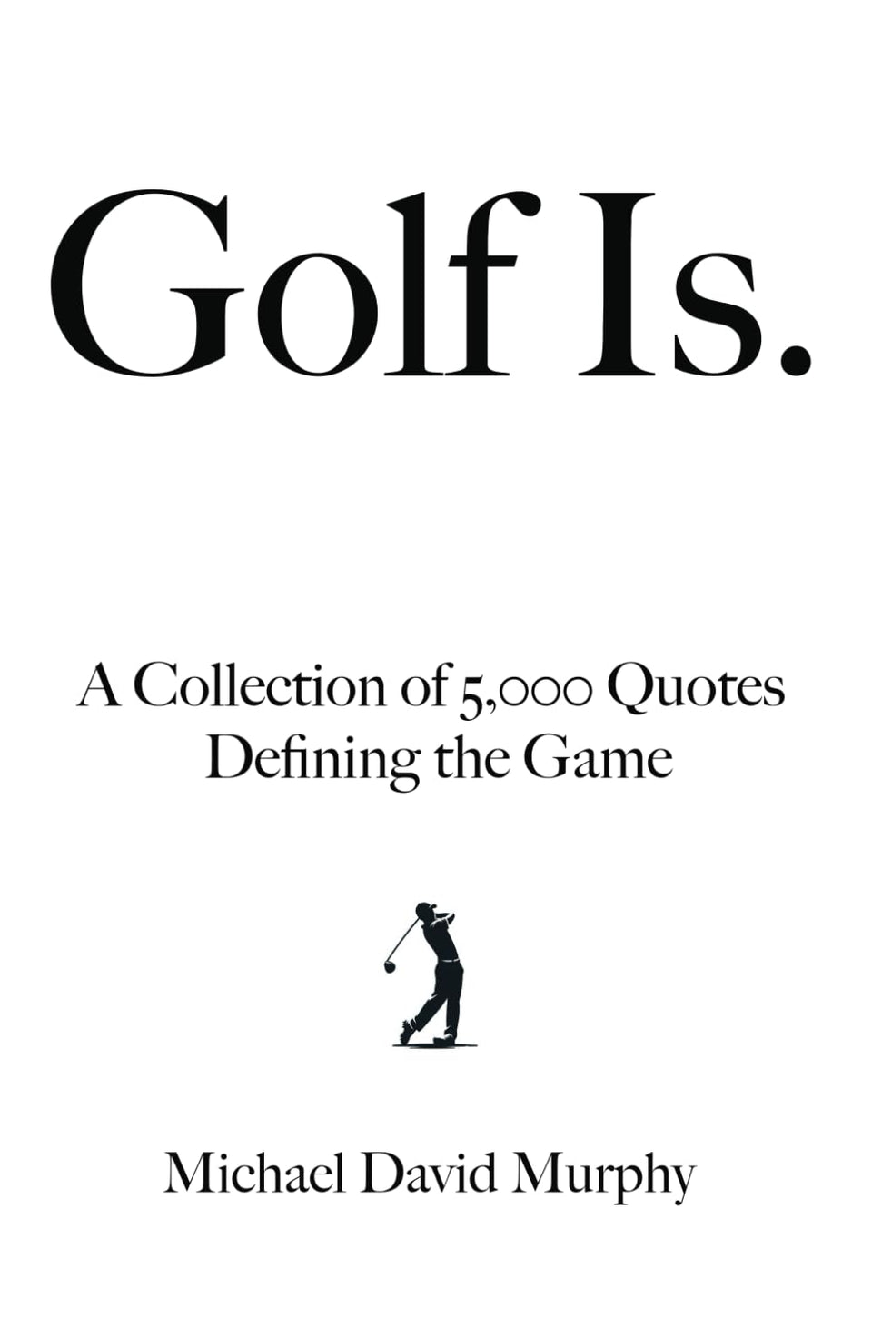 Majosta Golf Is quotes collection cover—invites reflection and daily motivation for golf fans.
