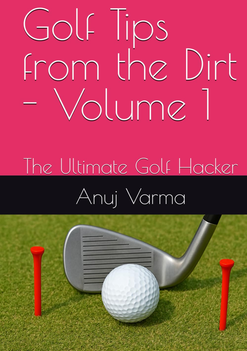 Majosta Golf Tips from the Dirt Volume 1 cover showing practical swing hacks