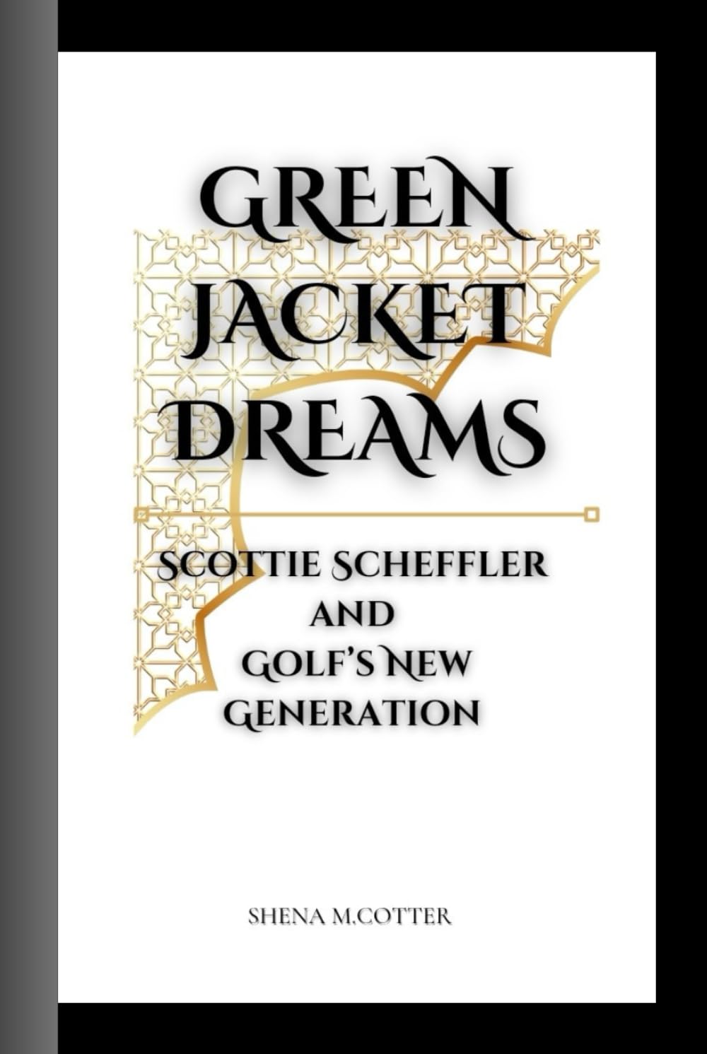 Majosta Green Jacket Dreams book cover featuring Scottie Scheffler for golf fans seeking inspiration.
