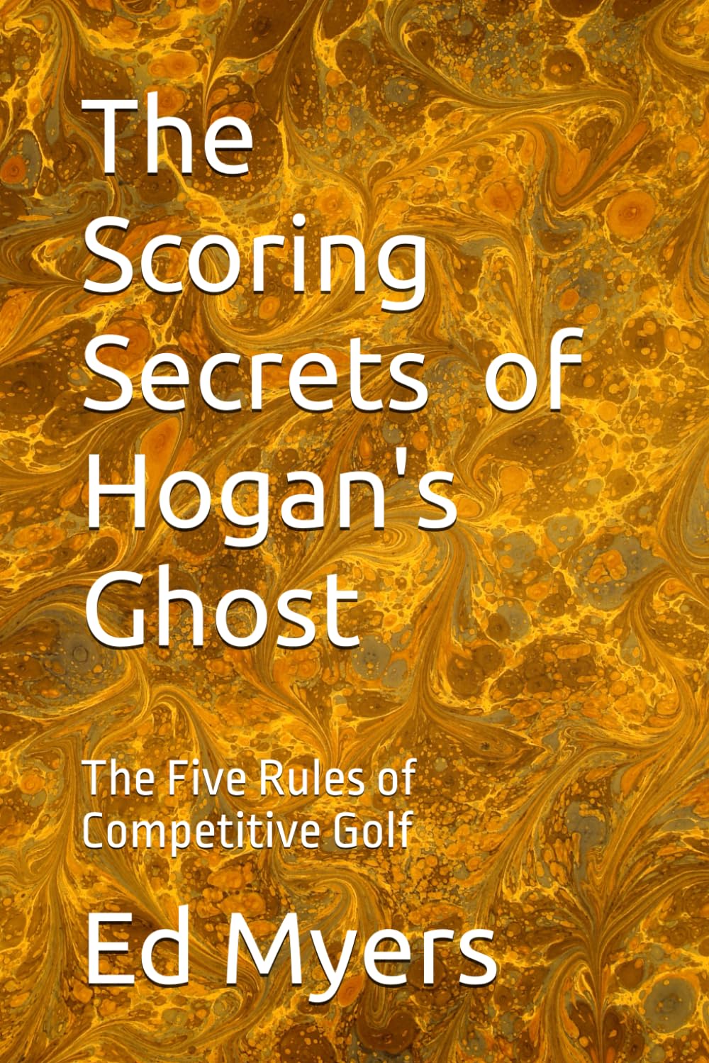Majosta Hogan's Ghost book cover showcases five rules for improving golf strategy.