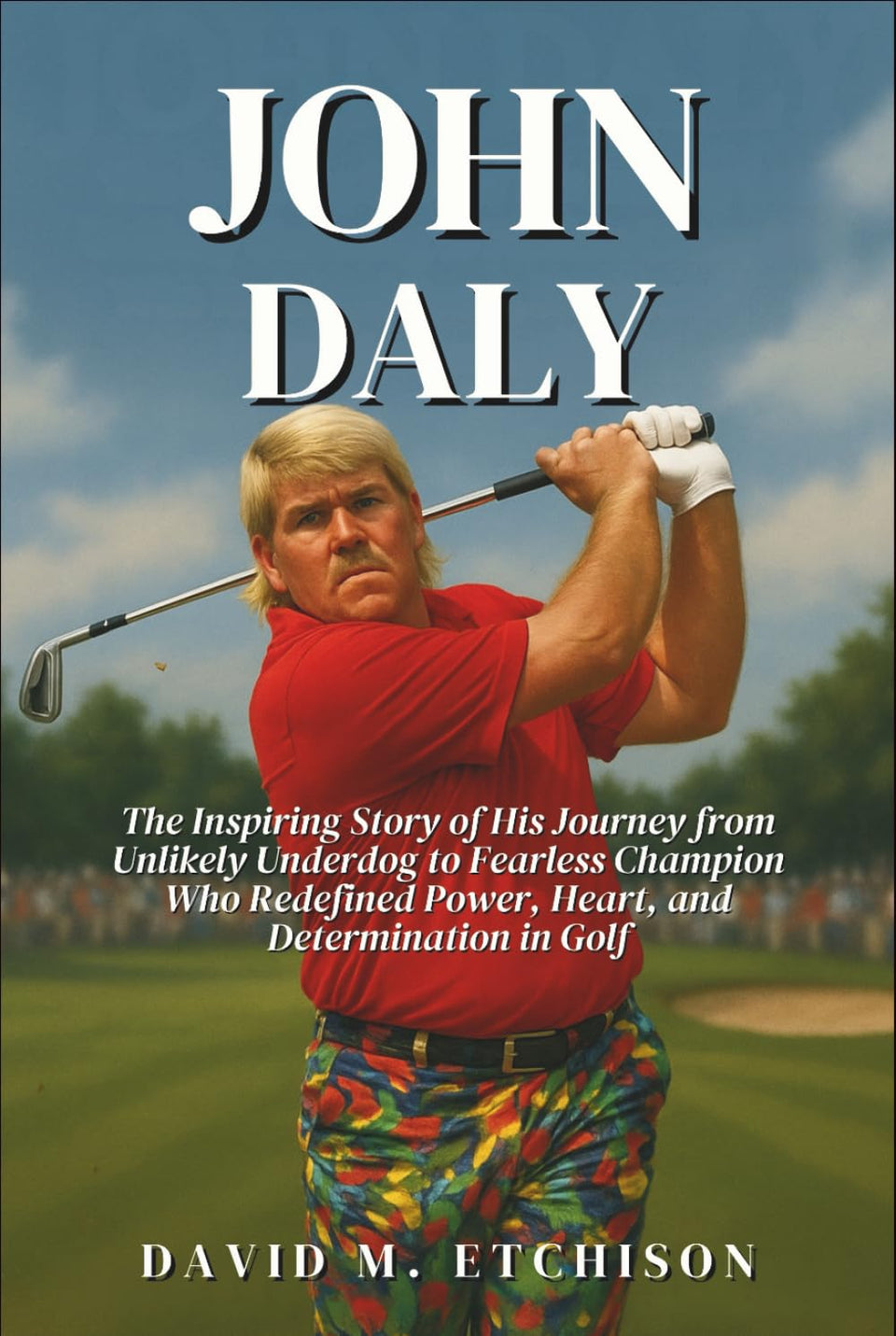Majosta John Daly biography cover showcases resilience, ideal for golf fans seeking inspiration