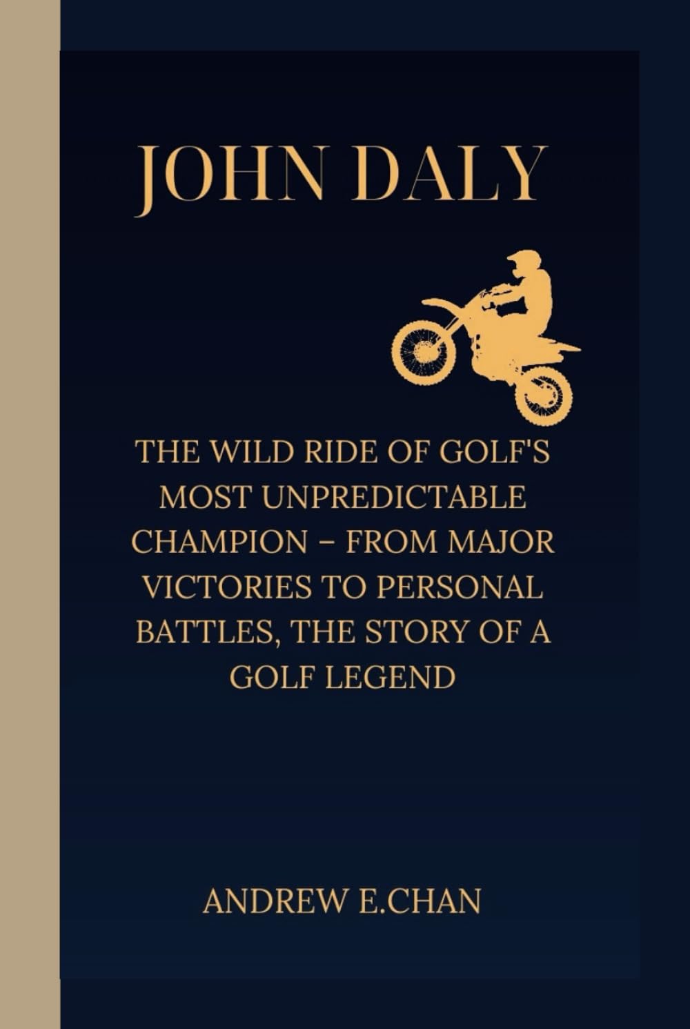 Majosta John Daly: The Wild Ride cover art shows a golf legend's journey and resilience.