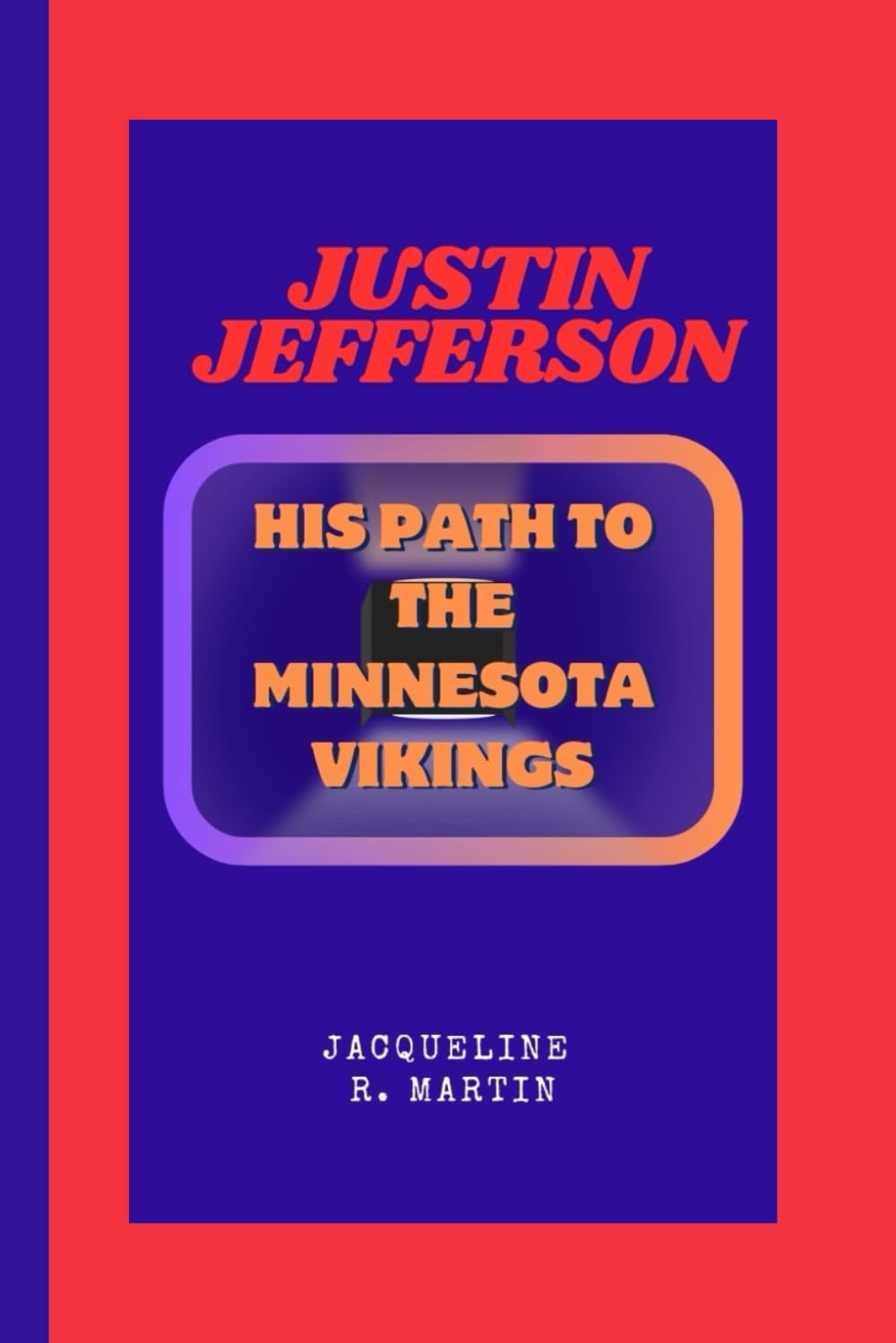 Majosta Justin Jefferson path-to-vikings cover image inspires football fans and collectors.