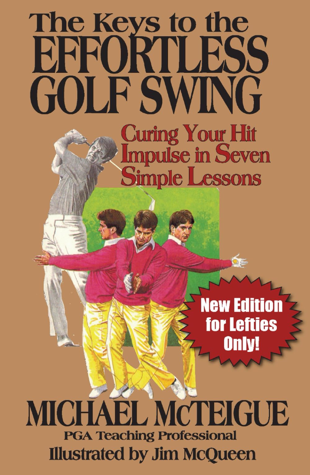 Majosta The Keys to the Effortless Golf Swing lefties cover guides smoother, more confident swings.