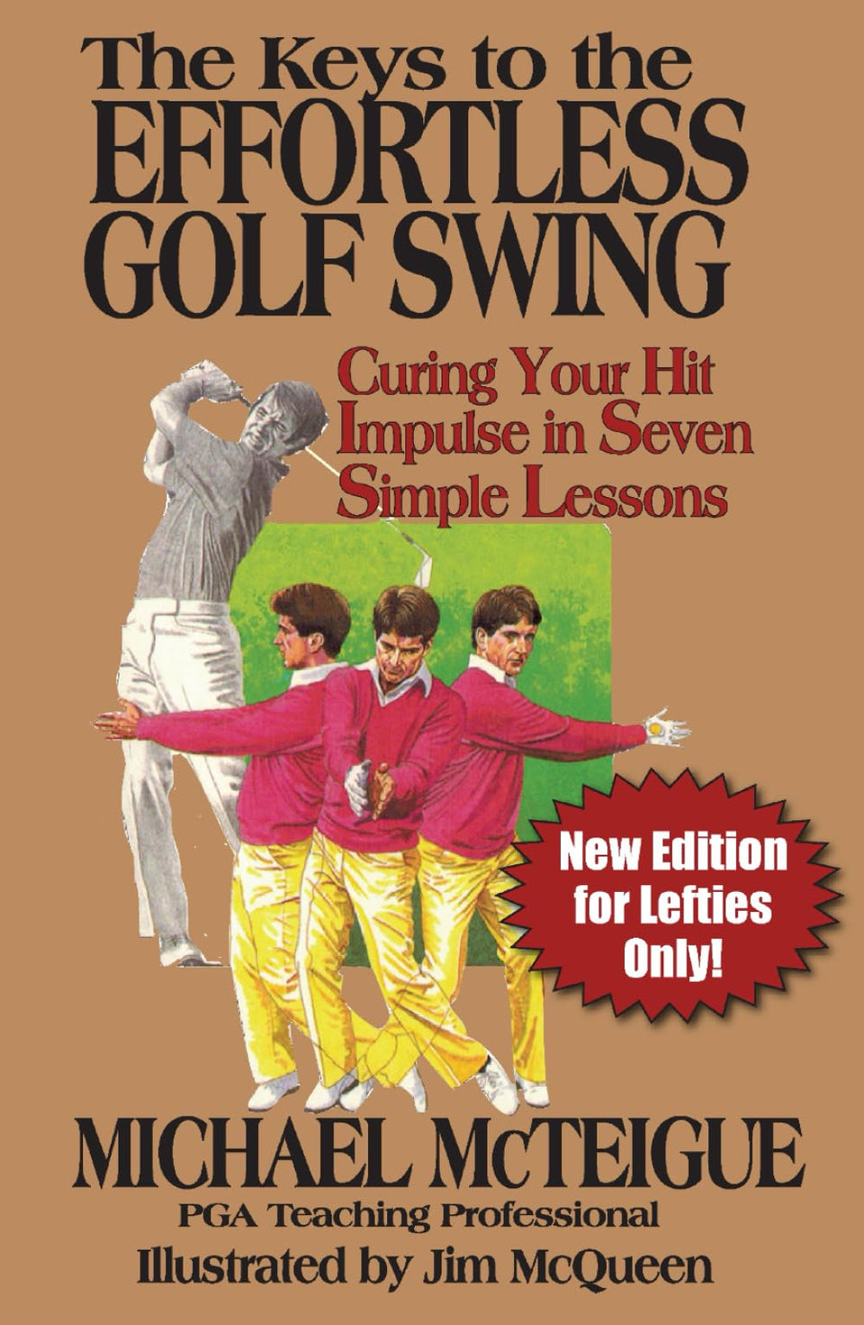 Majosta The Keys to the Effortless Golf Swing lefties cover guides smoother, more confident swings.