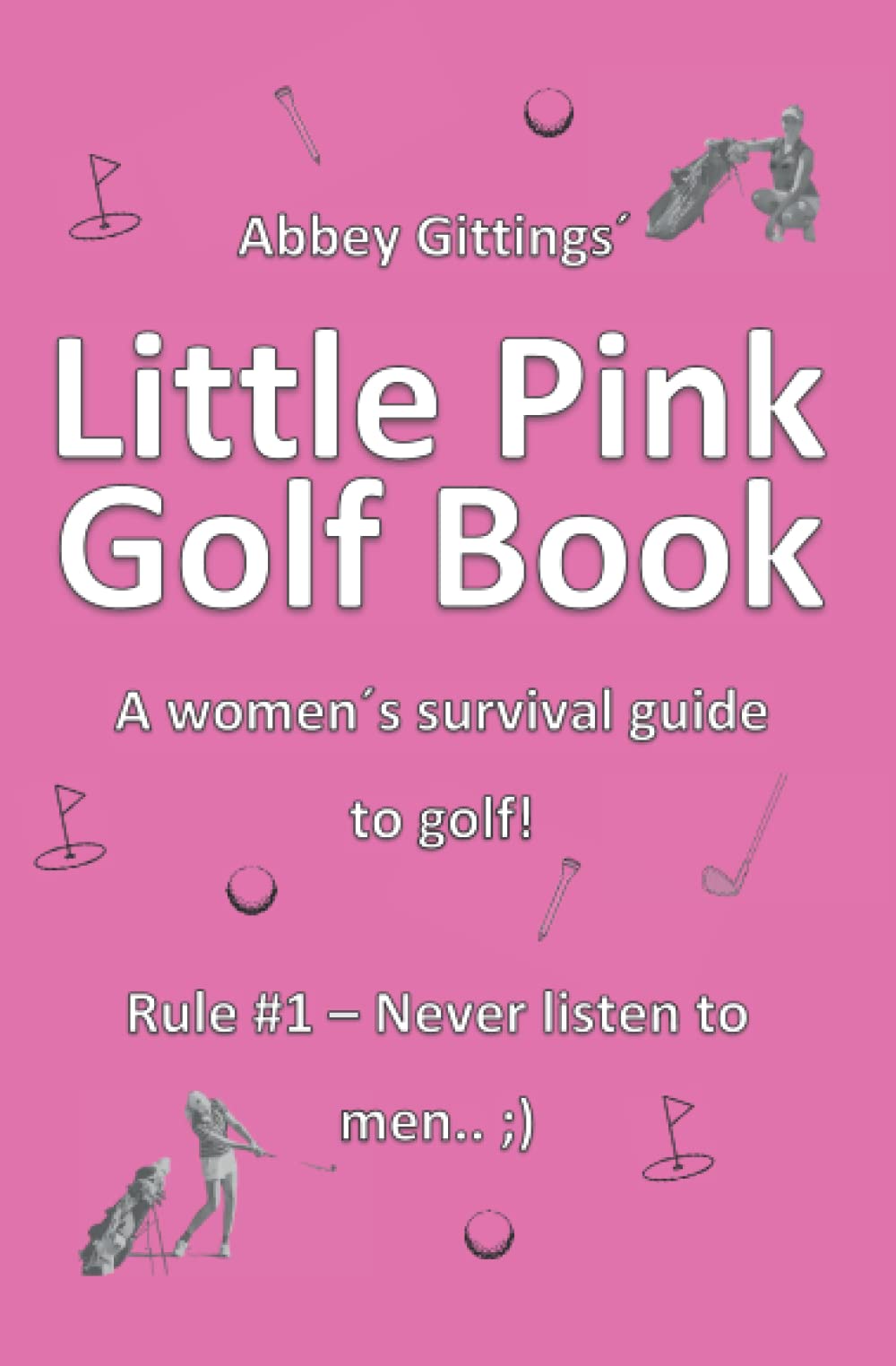 Majosta Little Pink Golf Book cover, a friendly guide for women to boost golf knowledge and confidence