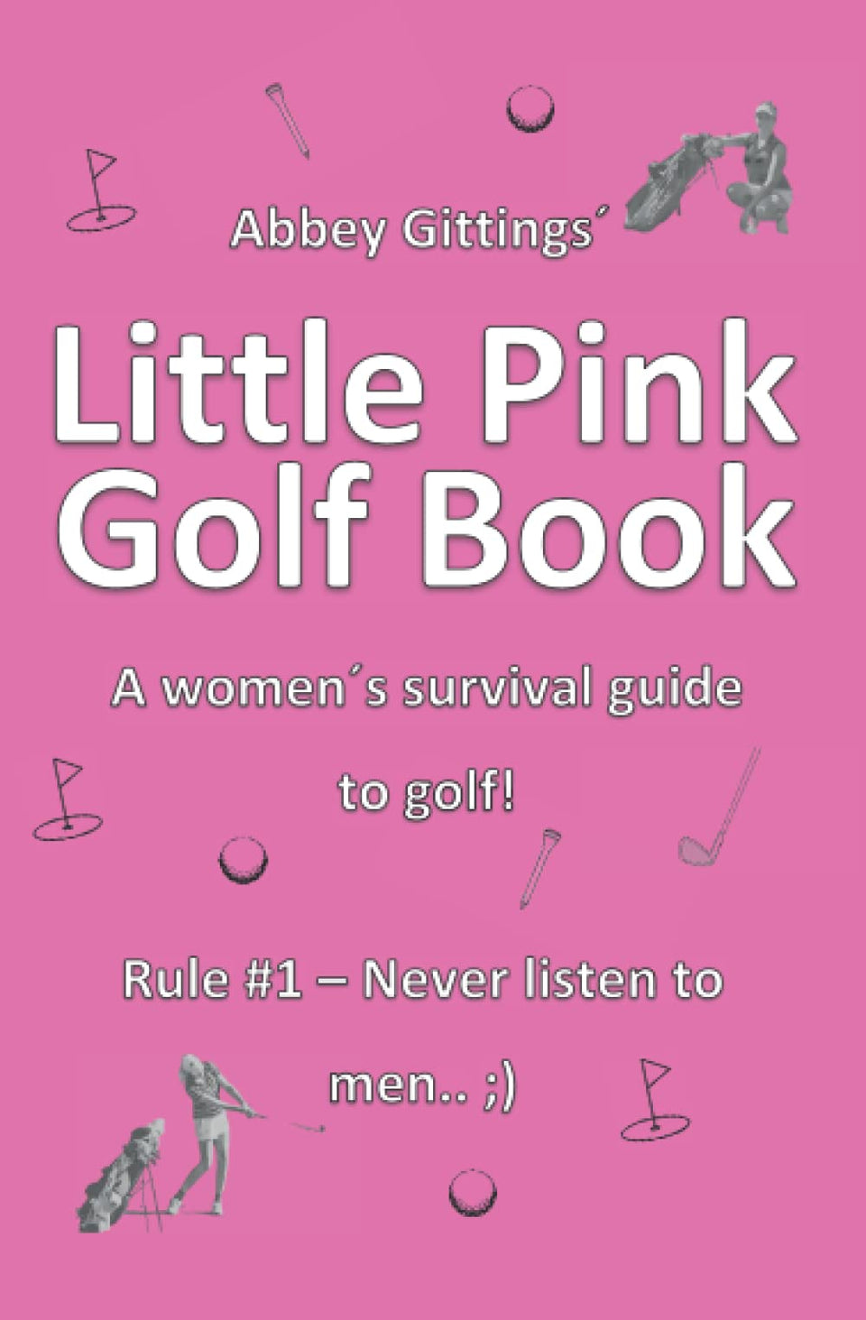 Majosta Little Pink Golf Book cover, a friendly guide for women to boost golf knowledge and confidence