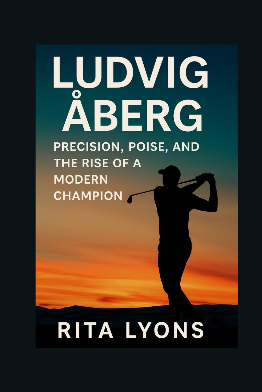 Majosta Ludvig Åberg Biography cover showcasing precision and poise in golf storytelling.