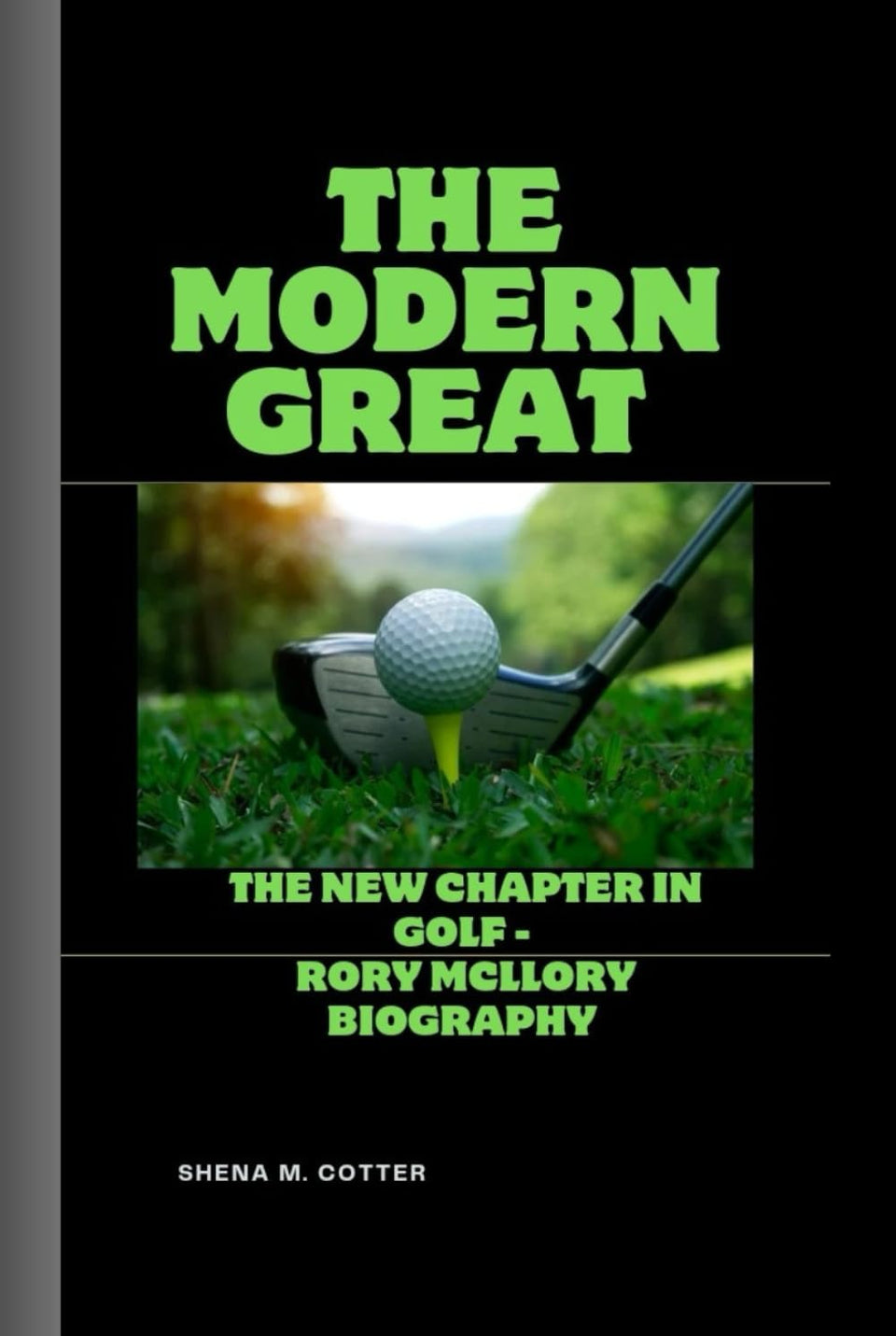 Majosta Modern Great cover art for Rory McIlroy biography, ideal for golf enthusiasts seeking inspiration.
