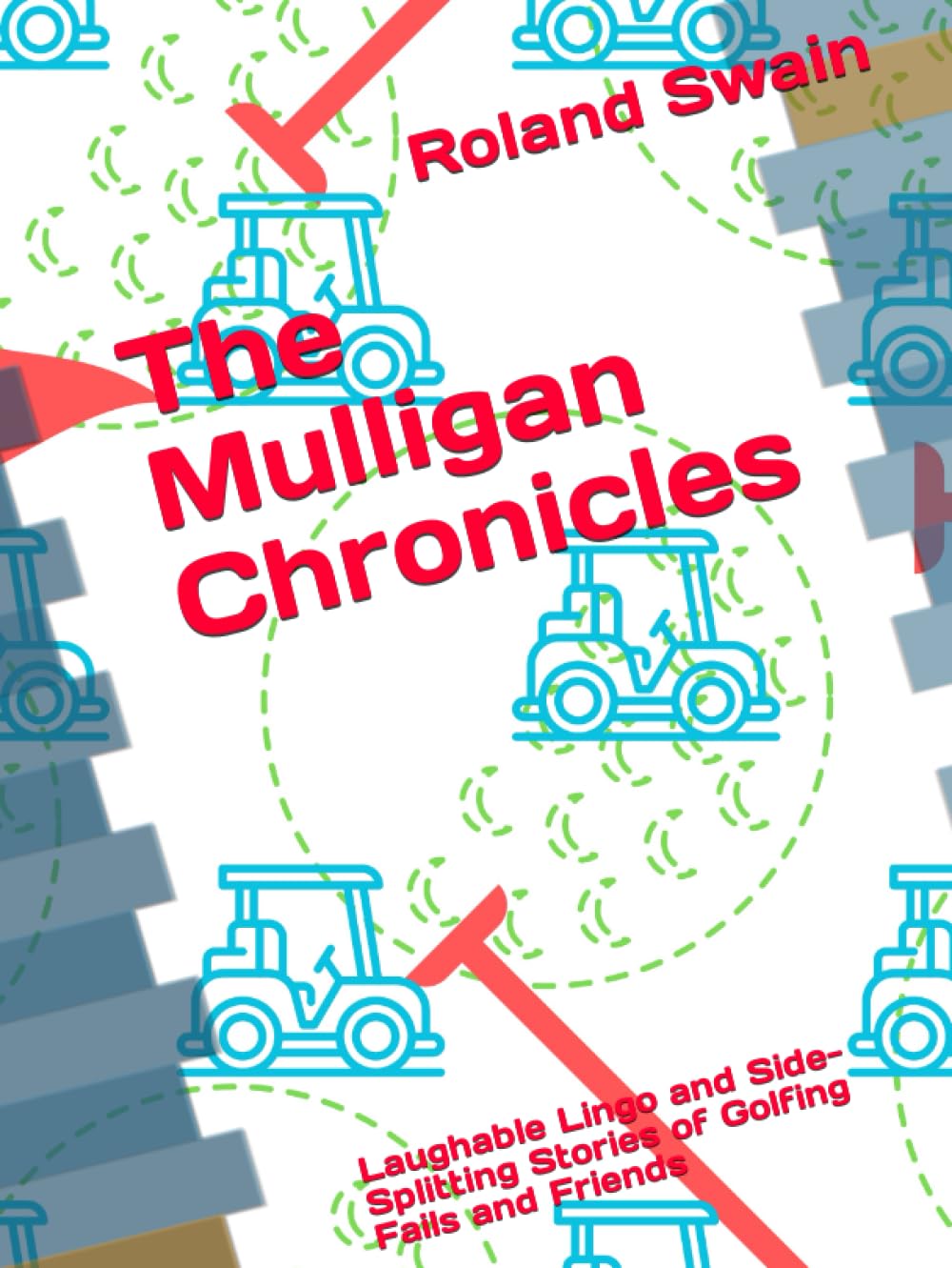 Majosta Mulligan Chronicles book cover; ideal gift for golf fans seeking lighthearted humor