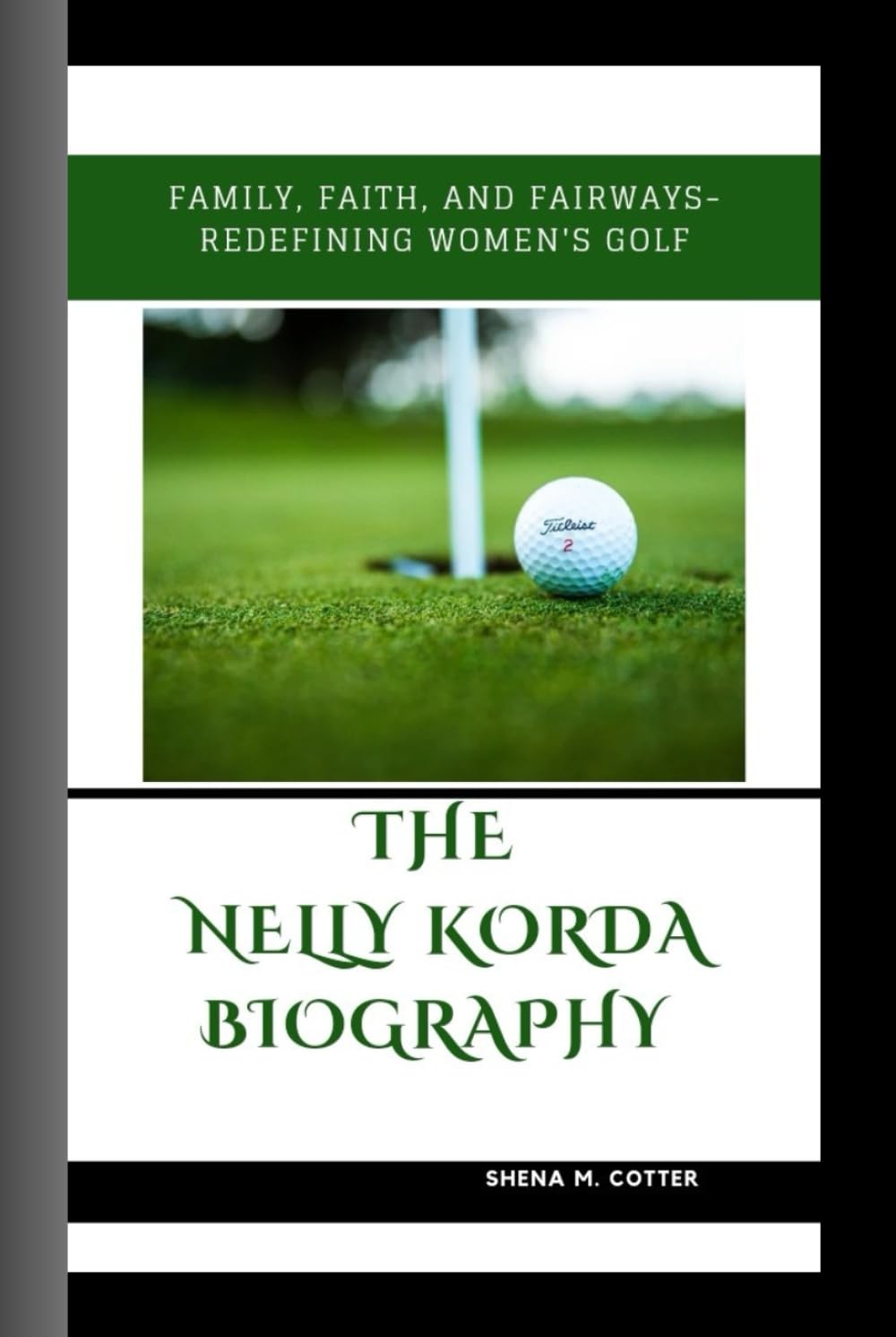 Majosta Nelly Korda biography cover—an inspiring glimpse into a champion's golf journey for fans